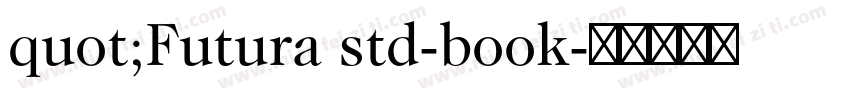 quot;Futura std-book字体转换